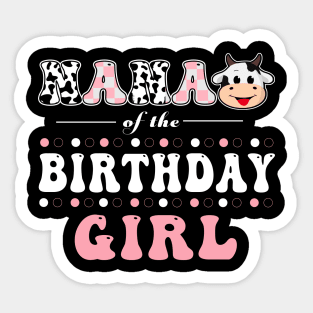 Nana Of Birthday Girl Farm Animal Bday Party Celebrations Sticker